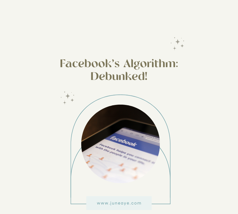 Facebook’s Algorithm: Debunked!