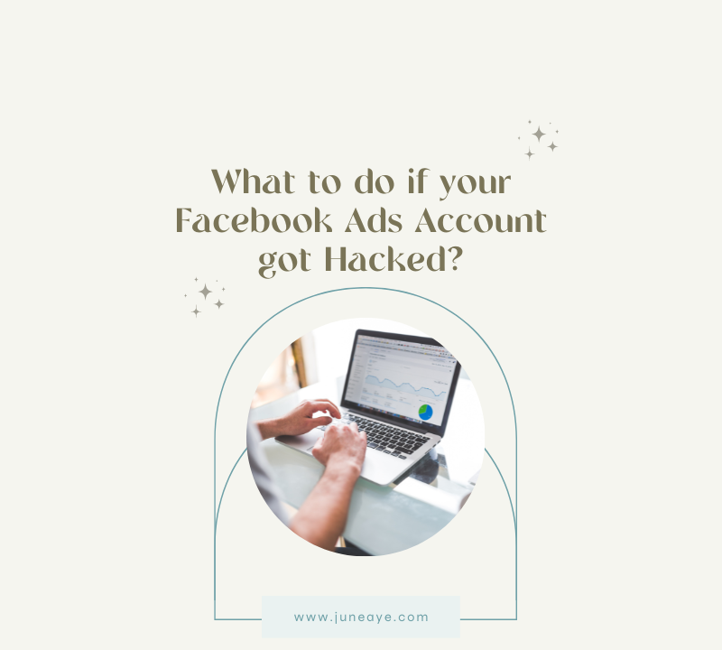 What to do if your Facebook Ads Account got Hacked?
