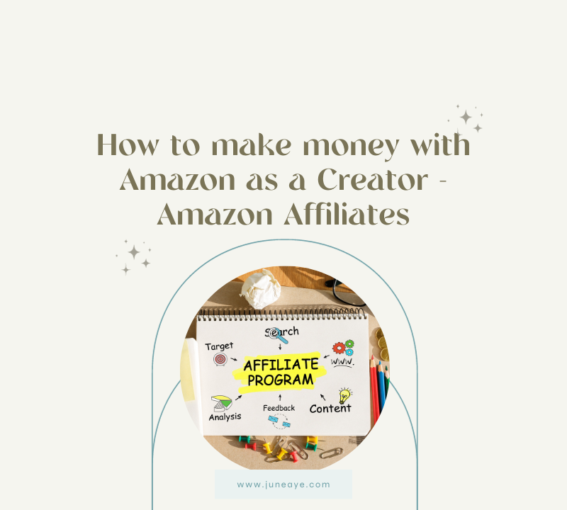 How to make money with Amazon as a Creator - Amazon Affiliates