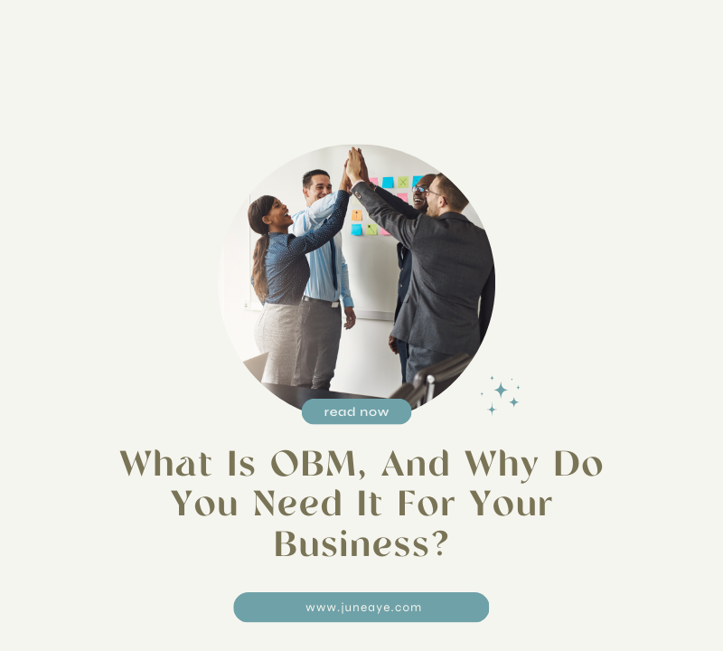 What Is OBM, And Why Do You Need It For Your Business?