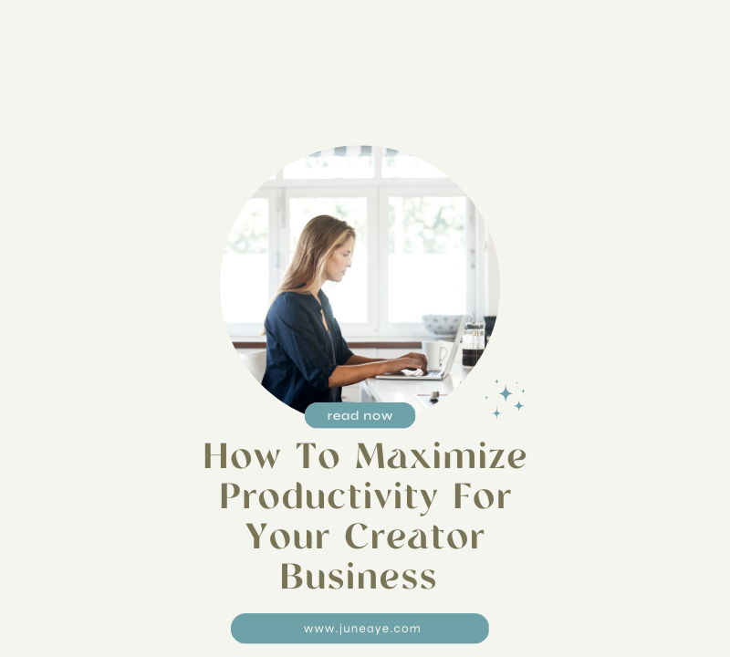 How To Maximize Productivity For Your Creator Business