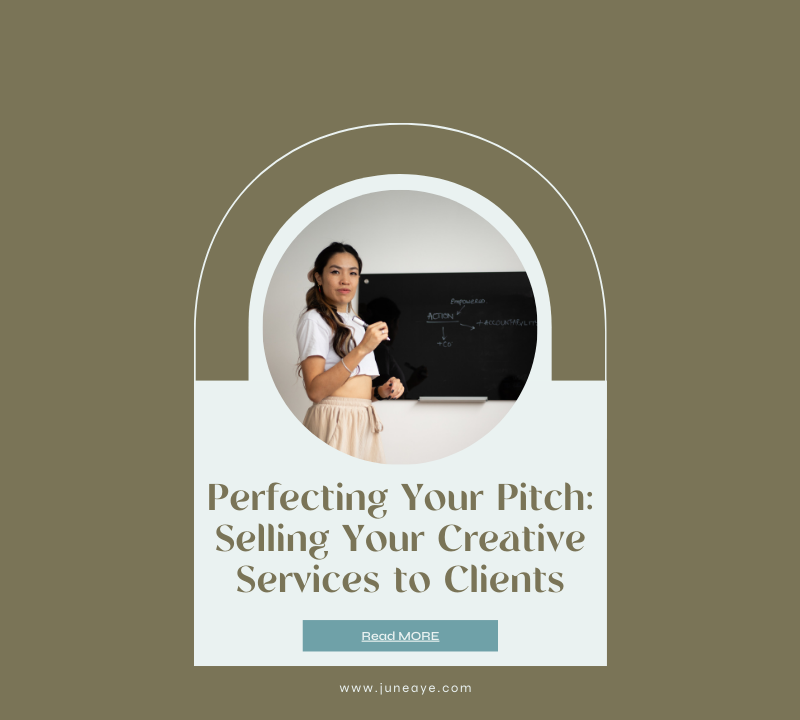 Perfecting Your Pitch: Selling Your Creative Services to Clients